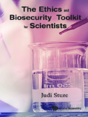 cover image of The Ethics and Biosecurity Toolkit For Scientists